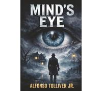MIND’S EYE: A Story Of Revelation