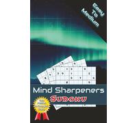 Mind Sharpeners Sudoku: 100+ Puzzles to Keep you Sharp