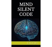 MIND SILENT CODE: SECRETS IN HER CODE