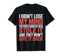 Mind Stolen by People in My Head Won'T Give It Back - Camiseta