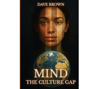 Mind The Culture Gap
