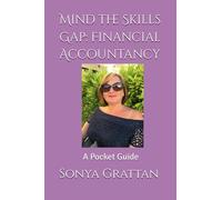Mind the Skills Gap: Financial Accountancy: A Pocket Guide