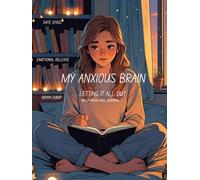 Mind Therapy Journal: Brain Dump for Stress Relief & Focus: by Dr Yong