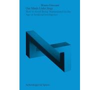 Mind Under Siege /anglais: How to Avoid Being Manipulated in the Age of Artificial Intelligence