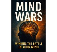 Mind Wars Winning The Battle Witihin