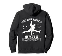 Mind Your Business My Wife is Expensive Funny Husband Meme Sudadera con Capucha