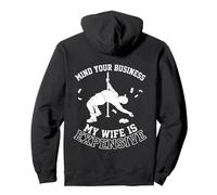 Mind Your Business My Wife is Expensive Funny Husband Meme Sudadera con Capucha