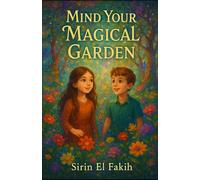 Mind Your Magical Garden