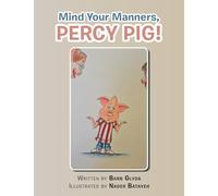 Mind Your Manners, PERCY PIG!