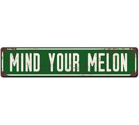 Mind Your Melon Sign Novelty Mind Your Melon Decor Mind Your Melon Street Sign Wall Art Decor For Home Farmhouse Bar Cafe Man Cave 40x10 Cm