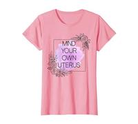 Mind Your Own Uterus Shirt,Camiseta Floral Utero,Utero de Ovario Camiseta, Mujer, Rosado, M