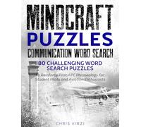 MindCraft Puzzles: Aviation Communication Word Search: 80 Challenging Word Search Puzzles to Reinforce Pilot/ATC Phraseology for Student Pilots and ... Puzzles: Aviation Puzzle Book Series)