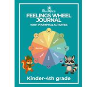 MindFlics Feelings Wheel Journal with Prompts & Activities: K-4th Grades (MindFlics Social & Emotional Learning System)