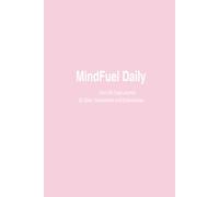 MindFuel Daily - 90 Tage für dein Erfolgs-Mindset: Dein tägliches Erfolgsjournal für Motivation, Fokus und persönliche Entwicklung - Rosé Edition
