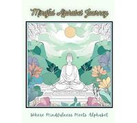 Mindful Alphabet Journey: Cultivating Calm Through Letters and Artistic Expression