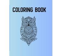 Mindful Animals Coloring Book: Relaxing Mandala Designs for Teens and Adults (Ages 12+)