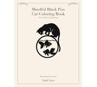 Mindful Black Pen Cat Coloring Book: 30 Cat Fill-In Coloring Pages - A Bold & Easy Monochrome Silhouette Book
