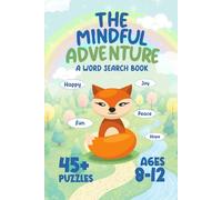Mindful & Calm Word Search for Kids: 45+ Relaxing Puzzles to Build Focus, Positivity & Emotional Awareness (Ages 8-12)