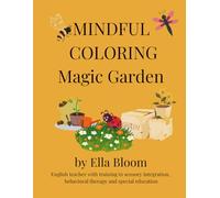 Mindful Coloring Magic Garden