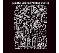 Mindful Coloring Positive Quotes