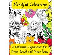 Mindful Colouring, a Meditative state through art: Slow down, unwind, refocus and recharge, one colour at a time.