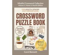 Mindful Crossword Collection: Large Print Puzzle Book for Adults & Seniors (Volume 5: Home & Hearth Edition): 80 Brain Games: 50 Cozy Crosswords plus ... Sudoku, and Mazes for Comfort and Serenity