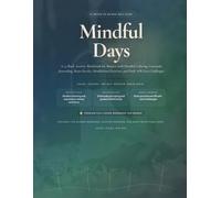 Mindful Days for Women: A 14-Week Activity Workbook for Women with Mindful Coloring, Gratitude Journaling, Brain Puzzles, Mindfulness Exercises, and Daily Self-Care Challenges