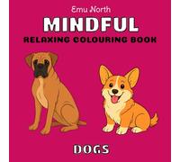 Mindful: Dogs - Relaxing Colouring Book