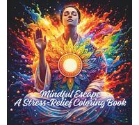 Mindful Escape: A Stress-Relief Coloring Book Cover