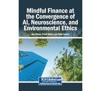 Mindful Finance at the Convergence of AI, Neuroscience, and Environmental Ethics