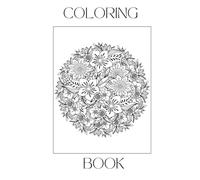 Mindful Floral Coloring Book: A Relaxing Collection of Beautiful Flower Designs for Stress Relief and Mindfulness