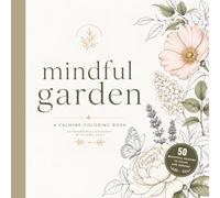 Mindful Garden: Bold and Easy Coloring Book with Plants and Flowers for Teens and Adults, 50 Simple Designs for Relaxation