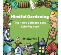 Mindful Gardening: Tiny Paws Bold and Easy Coloring Book