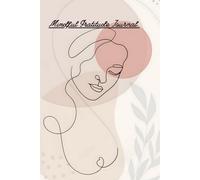 Mindful Gratitude Journal: 30 Day practice for Gratitude and Awareness