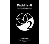 Mindful Health: Your Personal Wellness Coach