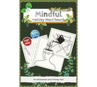 Mindful Holiday Word Search, 55 Relaxing Word Puzzles: Easy To Read Wellness and Holiday 6x9 Word Search Book. For Relaxation and Joy.