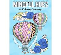 Mindful Hues: A Coloring Journey