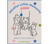 Mindful Little Moments