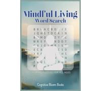 Mindful Living Word Search: Calming Puzzles for All Ages: Calming and Inspirational Words for Adults, Teens, and Seniors | 6x9 Inches, 100 Pages | 50 ... | Gift for Vacation, Holidays, and Free Times