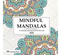 Mindful Mandalas: A Calming Adult Coloring Book for Stress Relief | Inspirational Quotes by Zen Masters | Boho Mandala Designs for Women | Mindfulness & Meditation Gift