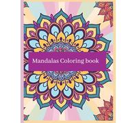 Mindful Mandalas: A Relaxing Adult Coloring Book with 50 Beautiful Designs: A Stress-Relieving Collection of Intricate Mandalas for Mindfulness and Relaxation
