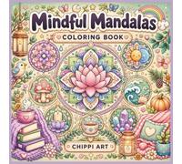 Mindful Mandalas: Bold & Easy Coloring Book for Stress Relief, Mindfulness, Relaxation & Inner Peace (Gentle Healing Coloring Series)