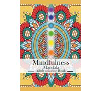 Mindful Mandalas: Stress Relief Coloring Book for Women & Teens: A Mindfulness Book for Adults Seeking Focus, Calm, and Stress Relief.