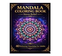 Mindful Mandalas: Stress Relief & Relaxation Mandala Coloring Book for Adults & Teens