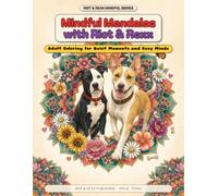 Mindful Mandalas with Riot & Rexx: Adult Coloring for Quiet Moments and Busy Minds
