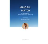 Mindful Match: Finding Love Without Losing Yourself