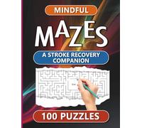 MINDFUL MAZES: A STROKE RECOVERY COMPANION