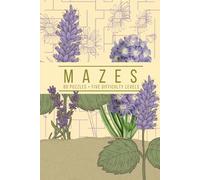 Mindful Mazes for Adults: A Selection of Mazes to Relax and Unwind - Vintage Cover: Blue Blooms Edition