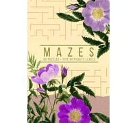 Mindful Mazes for Adults: A Selection of Mazes to Relax and Unwind - Vintage Cover: Lilac Rose Edition