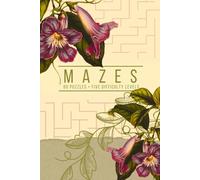 Mindful Mazes for Adults: A Selection of Mazes to Relax and Unwind - Vintage Cover: Purple Flower Edition